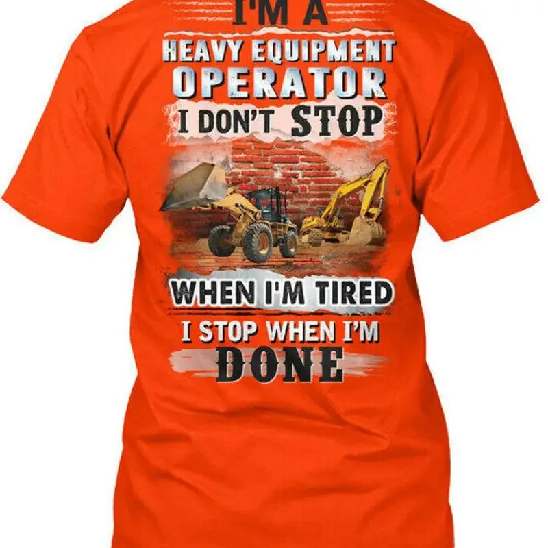 Heavy Equipment Operations - Heavy Equipment Operator i Dont Stop